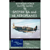 Royal Air Force Pilot's Notes for Spitfire IIA and IIB Aeroplanes - Paperback