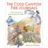 The Cold Canyon Fire Journals: Green Shoots and Silver Linings in the Ashes - Paperback
