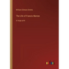 The Life of Francis Marion: in large print - Paperback