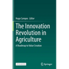 The Innovation Revolution in Agriculture: A Roadmap to Value Creation - Hardcover