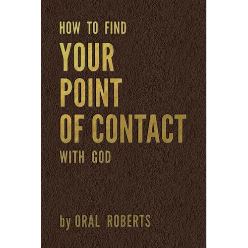 How to Find Your Point of Contact with God - Paperback