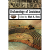 Archaeology of Louisiana - Paperback