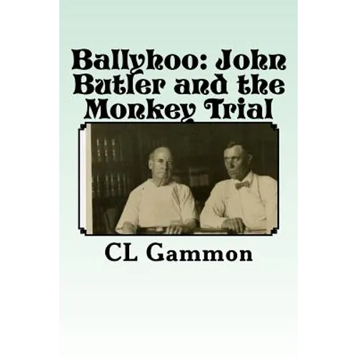 Ballyhoo: John Butler and the Monkey Trial - Paperback