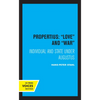 Propertius: Love and War: Individual and State Under Augustus - Paperback