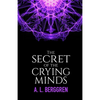 The Secret of the Crying Minds - Paperback