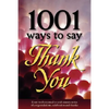 1001 Ways to Say Thank You - Paperback