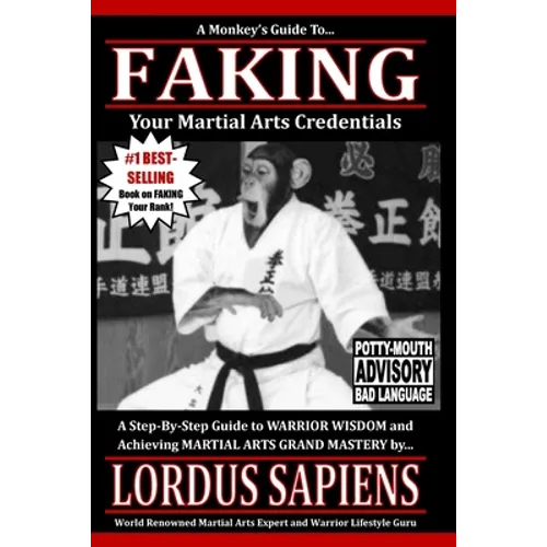 A Monkey's Guide to Faking Your Martial Arts Credentials - Paperback
