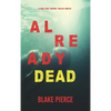 Already Dead (A Laura Frost FBI Suspense Thriller-Book 5) - Hardcover