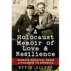 A Holocaust Memoir of Love & Resilience: Mama's Survival from Lithuania to America - Paperback