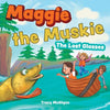 Maggie the Muskie: The Lost Glasses - Paperback