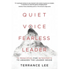 Quiet Voice Fearless Leader - 10 Principles For Introverts To Awaken The Leader Inside - Paperback
