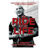 The Ride of My Life: From Street Gangs to Motorcycle Clubs to Social Worker - Hardcover