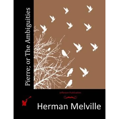 Pierre; or The Ambiguities - Paperback
