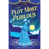 A Plot Most Perilous: A totally gripping historical cozy mystery - Paperback