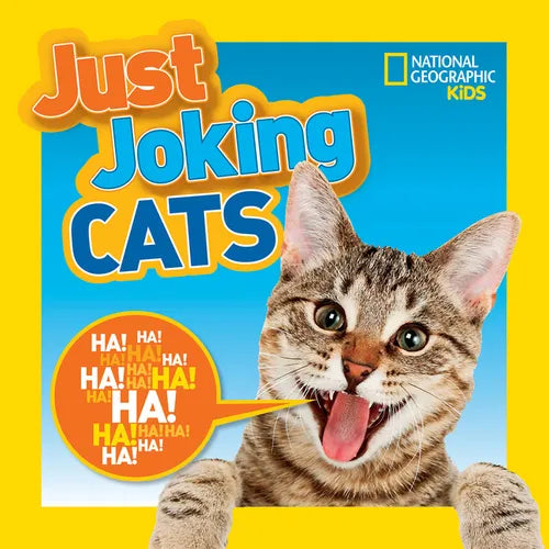 National Geographic Kids Just Joking Cats: Crazy Cat Pictures, Laugh-Out-Loud Lists, Kitty Knock-Knocks Jokes, Tongue Twisters, and More! - Paperback