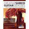 Creative Shred Guitar Exercises: 100 Advanced Shred Exercises to Enhance your Creative Guitar Chops - Paperback