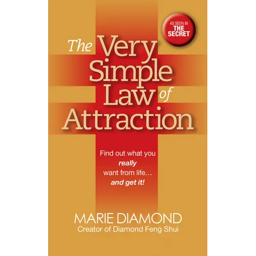 The Very Simple Law of Attraction: Find Out What You Really Want from Life . . . and Get It!: Find Out What You Really Want from Life . . . and Get It - Paperback