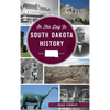 On This Day in South Dakota History - Hardcover