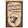 The Autobiography of an Unfortunate Bull - Paperback