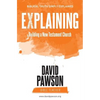 EXPLAINING Building a New Testament Church - Paperback
