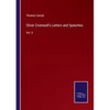 Oliver Cromwell's Letters and Speeches: Vol. II - Paperback