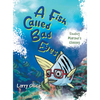 A Fish Called Bad Eyes: Finding Marsha's Glasses - Hardcover