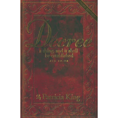 Decree Third Edition: Decree a thing and it shall be established - Paperback