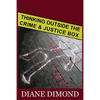 Thinking Outside the Crime and Justice Box - Paperback
