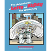 The Adventures of Lefty and Righty: The Windy City - Hardcover