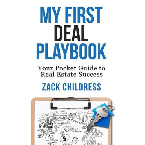 My First Deal Playbook: Your Pocket Guide to Real Estate Success - Paperback