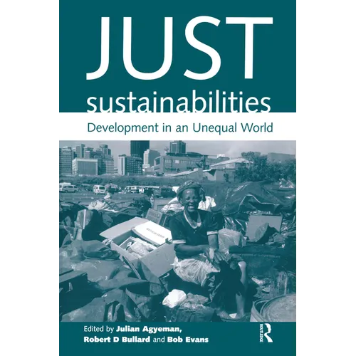 Just Sustainabilities: Development in an Unequal World - Paperback