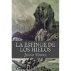 La esfinge de los hielos - Paperback