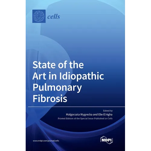 State of the Art in Idiopathic Pulmonary Fibrosis - Hardcover