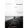 Continued: Stories from a Road Less Traveled - Paperback