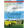 A Bohemian Dream - Hardcover