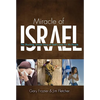 Miracle of Israel: The Shocking, Untold Story of God's Love for His People - Paperback