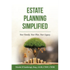 Estate Planning Simplified: Your Family. Your Plan. Your Legacy. - Paperback