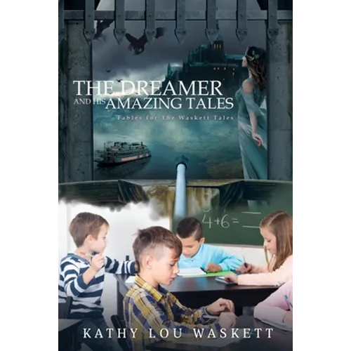 The Dreamer and his Amazing Tales: Fables for The Waskett Tales - Paperback