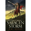 The Saracen Storm: A Novel of the Moorish Invasion of Spain - Paperback