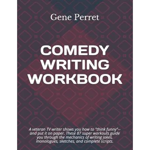 Comedy Writing Workbook - Paperback