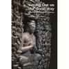 Setting Out on the Great Way: Essays on Early Mahayana Buddhism - Paperback
