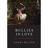 Bullies in Love - Paperback