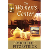 The Women's Center - Paperback