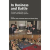 In Business and Battle: Strategic Leadership in the Civilian and Military Spheres - Paperback