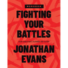 Fighting Your Battles Workbook: Every Christian's Playbook for Victory - Paperback
