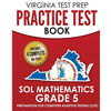 VIRGINIA TEST PREP Practice Test Book SOL Mathematics Grade 5: Includes Four SOL Math Practice Tests - Paperback