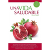 Una Vida Saludable: Principios practicos basados en la Torah y el Talmud - Paperback