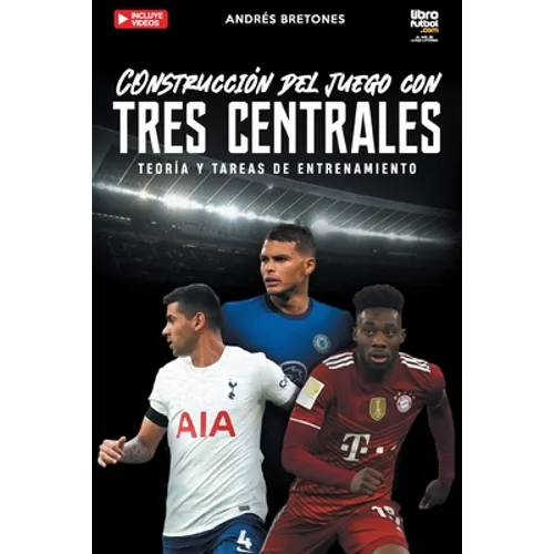Construcción de juego con tres centrales: Teoría y tareas de entrenamiento - Paperback