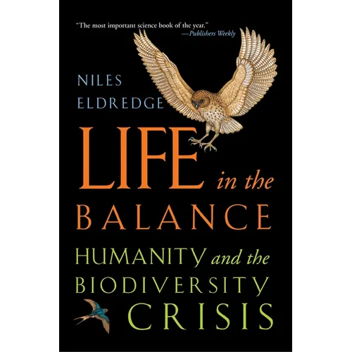 Life in the Balance: Humanity and the Biodiversity Crisis - Paperback