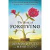 The Book of Forgiving: The Fourfold Path for Healing Ourselves and Our World - Paperback